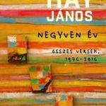 HÁY JÁNOS - Negyven év - Összes versek, 1976-2016 fotó