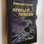 Döbrentei Kornél: Rebellis türelem - válogatott versek 1972-1996 (*95) fotó