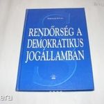 Szikinger István Rendőrség a demokratikus jogállamban apkész fotó