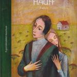 Wilhelm Hauff - A ?kőszív - Jó állapotú antikvár fotó