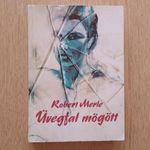 Robert Merle - Üvegfal mögött fotó