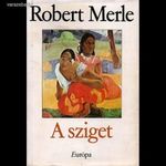 Robert Merle: A sziget fotó