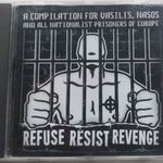 REFUSE RESIST REVENGE A COMPILATION FOR VASILES, NASOS&ALL NATIONALIST PRISONERS OF EUROPE (SKINHEAD) fotó