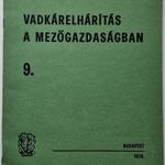 VADKÁRELHÁRÍTÁS A MEZŐGAZDASÁGBAN - DR. HAUER, CZEBE, MAVOSZ, 1976 !!! fotó