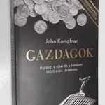 John Kampfner: Gazdagok - a pénz, siker és a hatalom 2000 éves története fotó