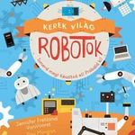 Jennifer Fretlan VanVoorst - Kerek világ - Robotok fotó