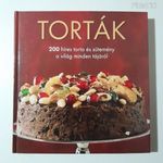 Torták - 200 híres torta és sütemény a világ minden tájáról / süteményes, szakácskönyv, recept fotó