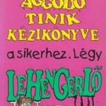 Aggódó tinik kézikönyve a sikerhez - Légy lehengerlő fotó