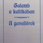 Galamb a kalitkában - A gavallérok fotó