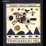 Tamkó Sirató Károly: Tengerecki Pál fotó