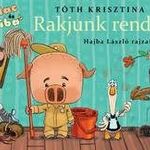 Rakjunk rendet! - Malac és Liba 8. fotó