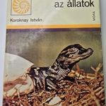 Koroknay István - Mi és az állatok Természettudomány Állatvilág fotó