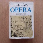 Till Géza - Opera (vastag kézikönyv) fotó