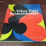 Vikor Dani bridzsiskolája (A jó bridzselés fortélyai kezdőknek és haladóknak) fotó