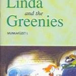 Hudák Ilona Linda ?and the Greenies ? Munkafüzet I. Jó állapotú antikvár fotó