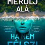 Megan Goldin - Merülj alá, ha nem félsz! fotó