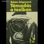 Ádám Zsigmond: Támadás a taxiban fotó