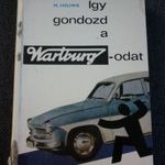 Így gondozd a Wartburgodat 1966 fotó