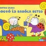 Bartos Erika - Bogyó és Babóca beteg fotó