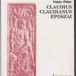 Hajdu Péter: Claudius Claudianus eposzai (Apollo könyvtár 23.) fotó