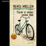 Herta Müller: Fácán az ember, semmi több fotó