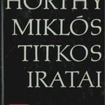 Horthy Miklós titkos iratai fotó