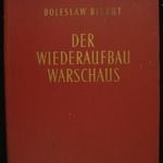 Boleslaw Bierut : Der wiederaufbau Warschaus - fotoalbum fotó