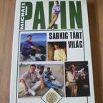 Michael Palin Sarkig tárt világ fotó