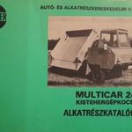 Multicar 24 kistehergépkocsi alkatrészkatalógusa fotó