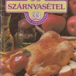 99 szárnyasétel 33 színes ételfotóval fotó