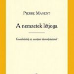 A nemzetek létjoga ? Gondolatok az európai demokráciáról fotó