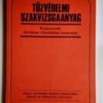 Tűzvédelmi Szakvizsgaanyag (Szalay László) 1985 (9kép+tartalom) fotó