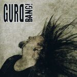 Gurd - Bang! CD fotó