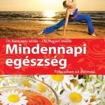 Mindennapi egészség - Fókuszban az életmód - Dr. Karácsony István; Dr. Megyeri Miklós fotó