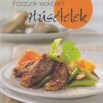 Főzzünk wokban! - Húsételek fotó