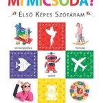 Mi micsoda? - Első képes szótáram - Szivacskönyv fotó