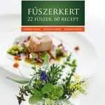 Fűszerkert - 22 fűszer, 60 recept fotó