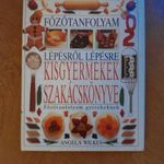 Angela Wilkes Kisgyermekek szakácskönyve - Főzőtanfolyam lépésről lépésre / recept, receptek fotó