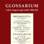 Glossarium. Latin-magyar jogi szótár 1806-ból fotó