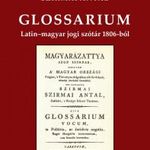 Glossarium. Latin-magyar jogi szótár 1806-ból fotó