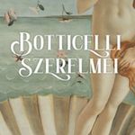 ..-Schmöltz Margit - BOTTICELLI SZERELMEI fotó