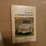 Eberhard Preusch: Így gondozd a Trabantodat 1971 ###D10 fotó