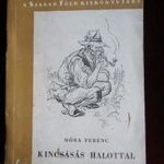 MÓRA FERENC : KINCSÁSÁS HALOTTAL ELBESZÉLÉSEK 1957 fotó