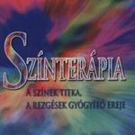 Színterápia - A színek titka, a rezgések gyógyító ereje fotó