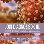 Jogi diagnózisok III. - A COVID-19-világjárvány hatásai a jogrendszerre fotó