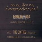 Börze, Börze, Lemezbörze! (incl. THE SIXTIES projektek) fotó