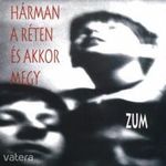 ZUM - Hárman a réten és akkor megy (CD) fotó