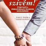 Túléljük, szívem! Útmutató a párkapcsolati válságo fotó