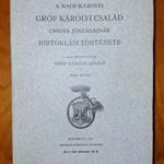 KÁROLYI LÁSZLÓ, gr.: A Nagy-károlyi gróf Károlyi család összes jószágainak birtoklási tört. 1-2.(OL1 fotó