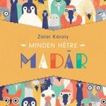 Zalai Károly - Minden hétre madár fotó